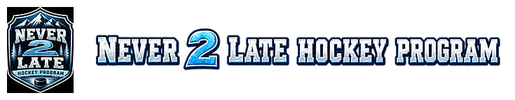Never 2 Late Hockey Program